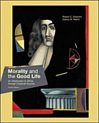 Morality and the Good Life (Paperback, 4th, PCK, Subsequent)