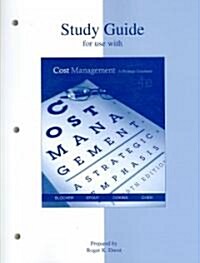 Study Guide for Use with Cost Management Fourth Edition: A Strategic Emphasis (Paperback, Study Guide)