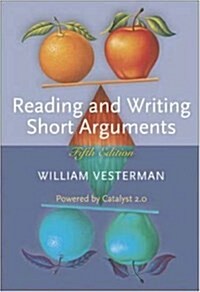 Reading and Writing Short Arguments with Student Access to Catalyst (Paperback, 5, Revised)