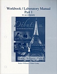 Workbook/laboratory Manual Part 1 to Accompany Debuts (Paperback, 2nd, PCK)