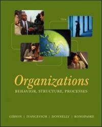 Organizations : behavior, structure, processes 13th ed