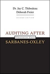 Auditing After Sarbanes-Oxley (Paperback, 2nd, Revised)