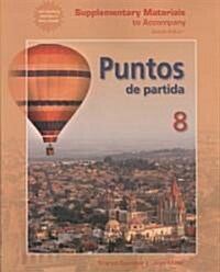 Supplementary Materials to Accompany Puntos de Partida: An Invitation to Spanish (Paperback, 8)