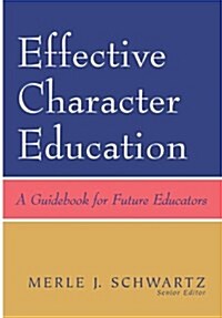 Effective Character Education (Paperback)