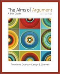 The Aims of Argument (Paperback, 6th)