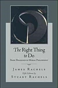 The Right Thing to Do (Paperback, 5th)