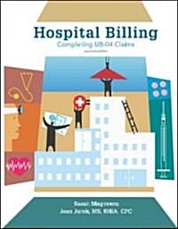 Hospital Billing: Completing UB-04 Claims (Paperback, 2)