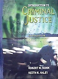 Introduction to Criminal Justice (Hardcover, 4th, Updated)