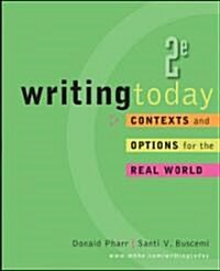 Writing Today: Contexts and Options for the Real World (Paperback, 2)