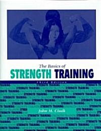 The Basics of Strength Training (Paperback, 3rd)