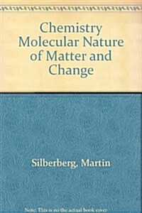 Chemistry Molecular Nature of Matter and Change (Hardcover, PCK)
