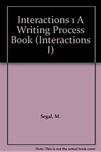 Interactions 1 A Writing Process Book (Paperback)