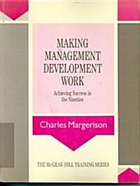 Making Management Development Work (Paperback)