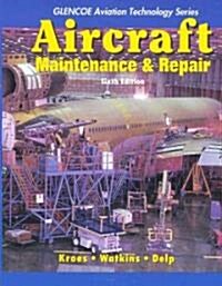 Aircraft Maintenance and Repair (Paperback, 6th, Study Guide, Student)