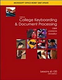 Gregg College Keyboarding & Document Processing, Microsoft Word 2007 Update, Kit 2, Lessons 1-120 10th Ed., Home Lessons 61-120 10 th Ed. (Paperback, 10th, BOX, Spiral)