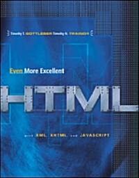 Even More Excellent Html (Paperback, 2nd, PCK, Subsequent)