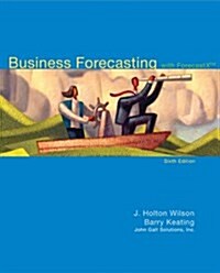 Business Forecasting: with ForecastX [With CDROM] (Hardcover, 6)