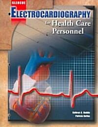 Electrocardiography for Health Care Personnel (Paperback, CD-ROM)