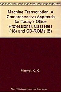 Machine Transcription: A Comprehensive Approach for Todays Office Professional, Cassettes (18) and CD-ROMs (8) (Hardcover, 4)