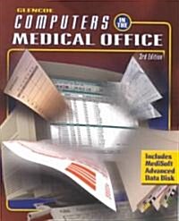 Glencoe Computers in the Medical Office: Using Medisoft for Windows Advanced, Student Text (Paperback, 3)