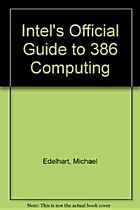 Intels Official Guide to 386 Computing (Paperback)