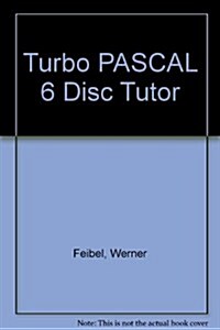 Turbo Pascal 6 Disktutor/Book and Disk (Hardcover, Diskette, Subsequent)