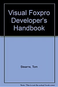 Visual Foxpro Developers Handbook (Paperback)