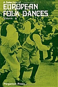 A Selection of European Folk Dances (Paperback)