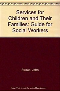 Services for Children and Their Families (Paperback)