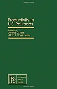 Productivity in U.S. Railroads (Hardcover)