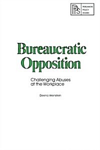 Bureaucratic Opposition (Paperback)