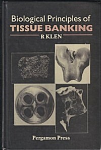 Biological Principles of Tissue Banking (Hardcover, Subsequent)