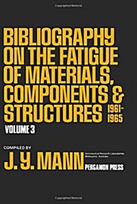 Bibliography on the Fatigue of Materials (Hardcover)