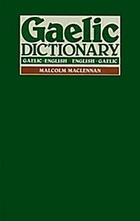 A Pronouncing and Etymological Dictionary of the Gaelic Language (Hardcover)