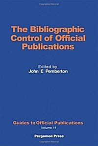 The Bibliographic Control of Official Publications (Hardcover)