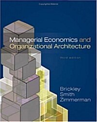 Managerial Economics & Organizational Architecture (Hardcover, 3rd)