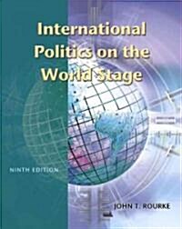 International Politics on the World Stage (Paperback, 9th, Subsequent)