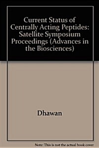 Current Status of Centrally Acting Peptides (Hardcover)