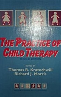 The Practice of Child Therapy (Hardcover)
