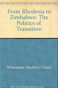 From Rhodesia to Zimbabwe (Paperback)