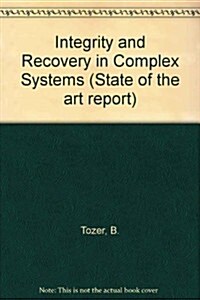 Integrity and Recovery in Complex Systems (Hardcover)