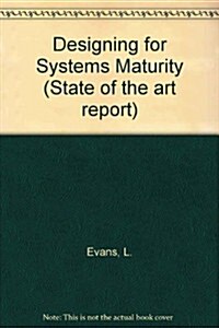 Designing for Systems Maturity (Hardcover)