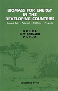 Biomass for Energy in the Developing Countries (Paperback)