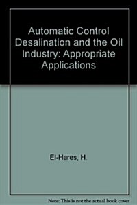 Automatic Control in Desalination and the Oil Industry (Hardcover)