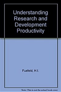 Understanding R and d Productivity (Hardcover)