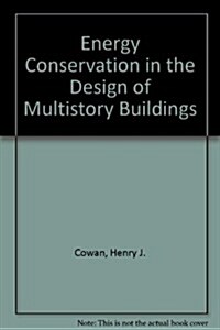 Energy Conservation in the Design of Multistory Buildings (Hardcover)