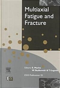 Multiaxial Fatigue and Fracture (Hardcover)