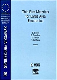 Thin Film Materials for Large Area Electronics (Hardcover)