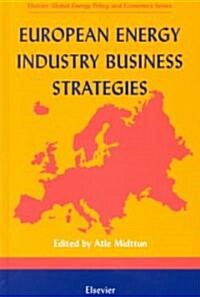 European Energy Industry Business Strategies (Hardcover)