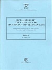 Social Stability: The Challenge of Technology Development (Paperback)